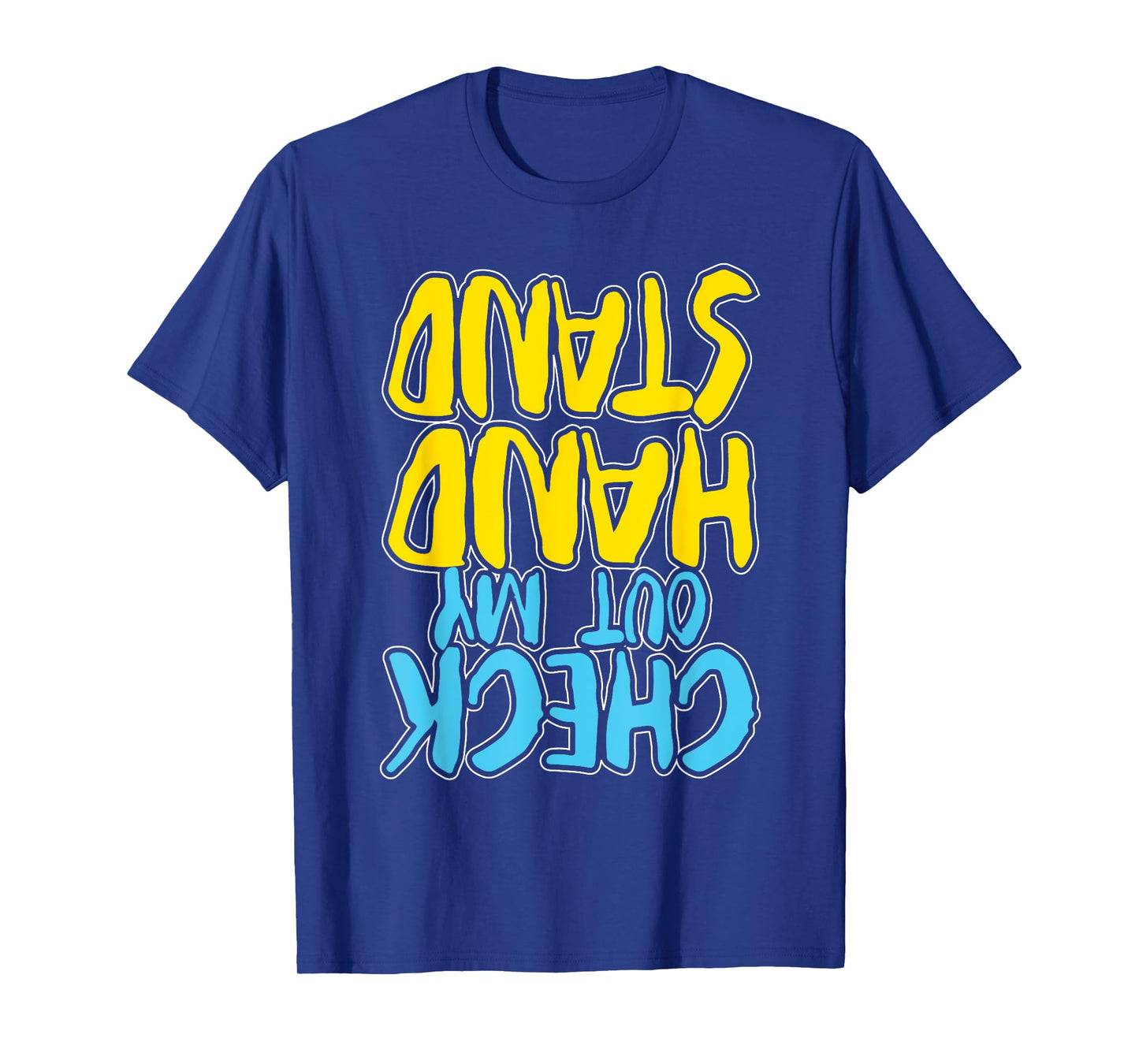 Check Out My Handstand - Gymnastics Lover Gymnast Aerobics T-Shirt