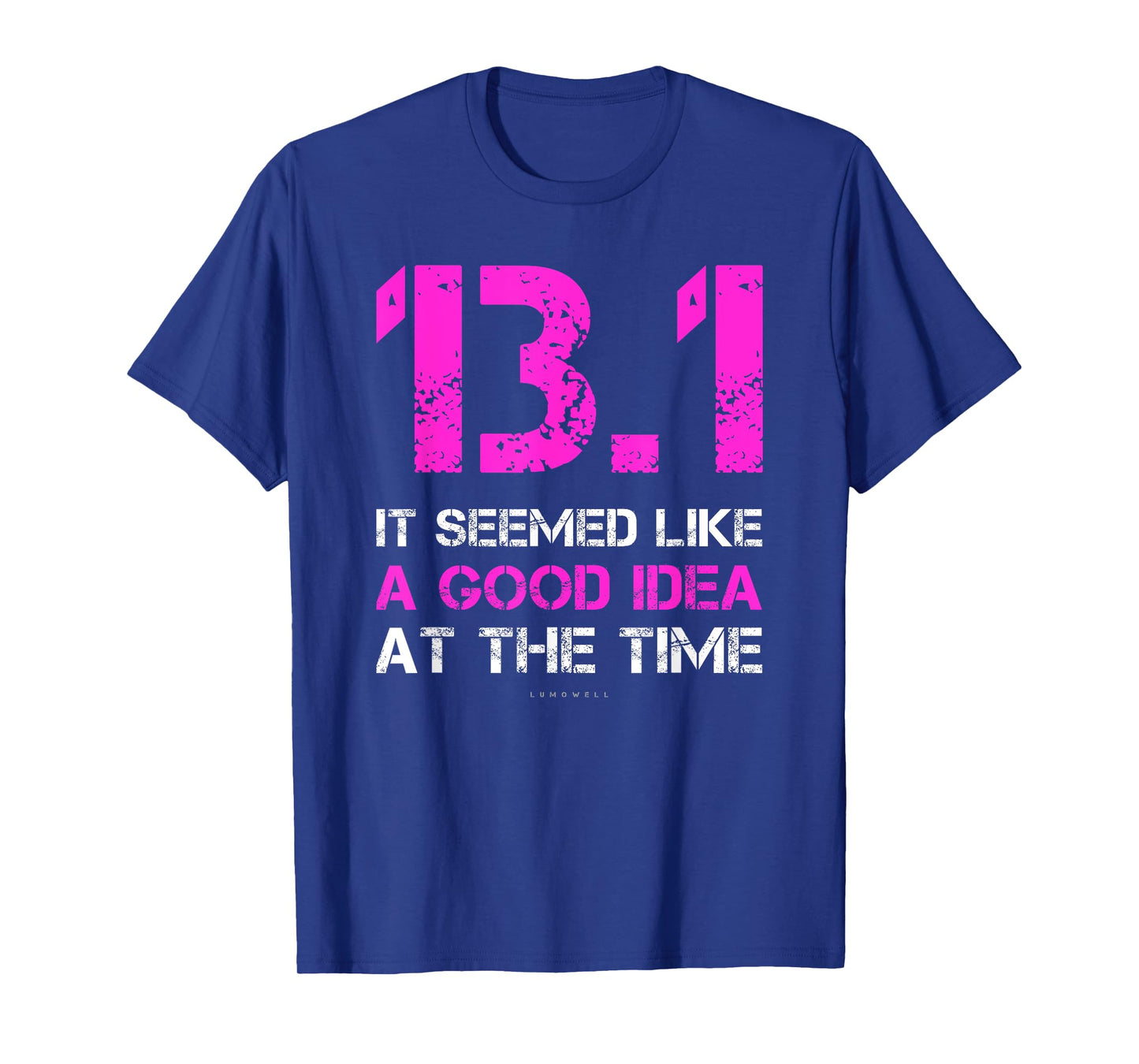 Funny Running Shirts. 13.1 Funny Half Marathon T Shirt T-Shirt