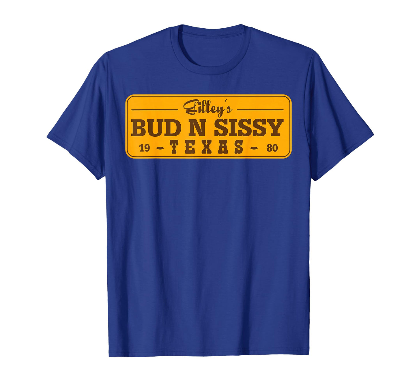 Country Love Gilley's Bud N Sissy Texas Cowboy Gift T-Shirt