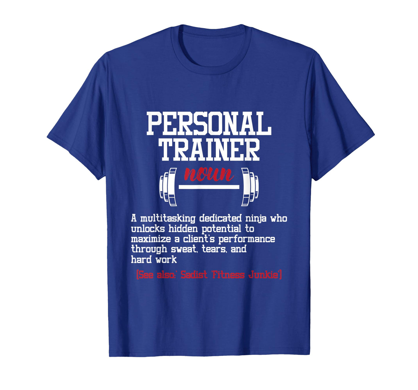 Personal Trainer - Health Fitness Wellness Gym Coach Workout T-Shirt