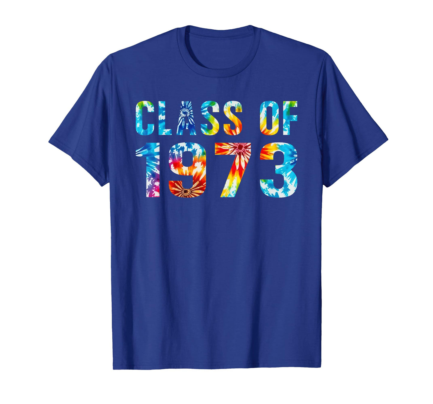 Tie Dye Class of 1973 73 Reunion High School Graduation 50th T-Shirt