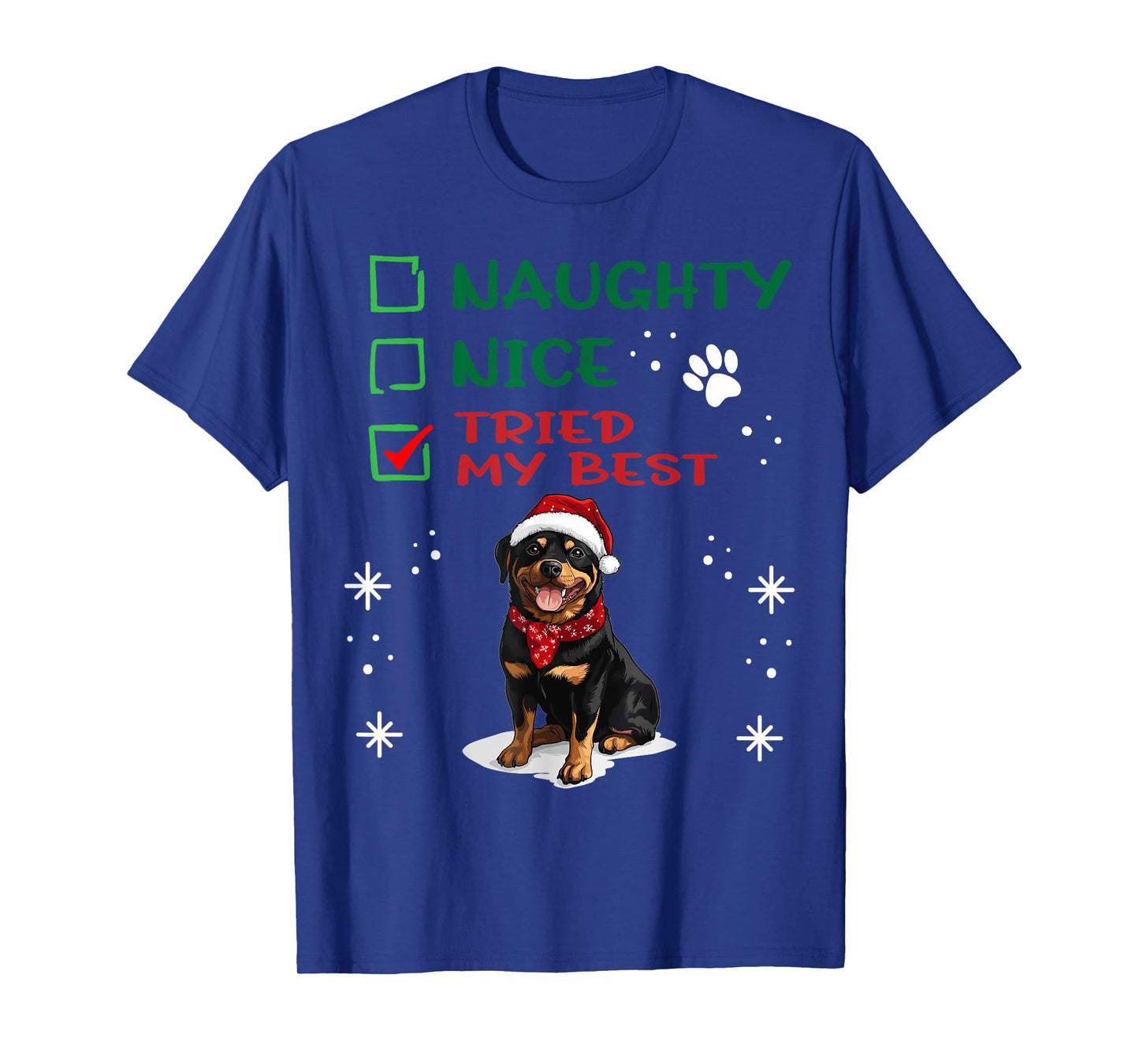 Cute Rottweiler dog Dog Christmas Naughty Nice Tried my Best T-Shirt