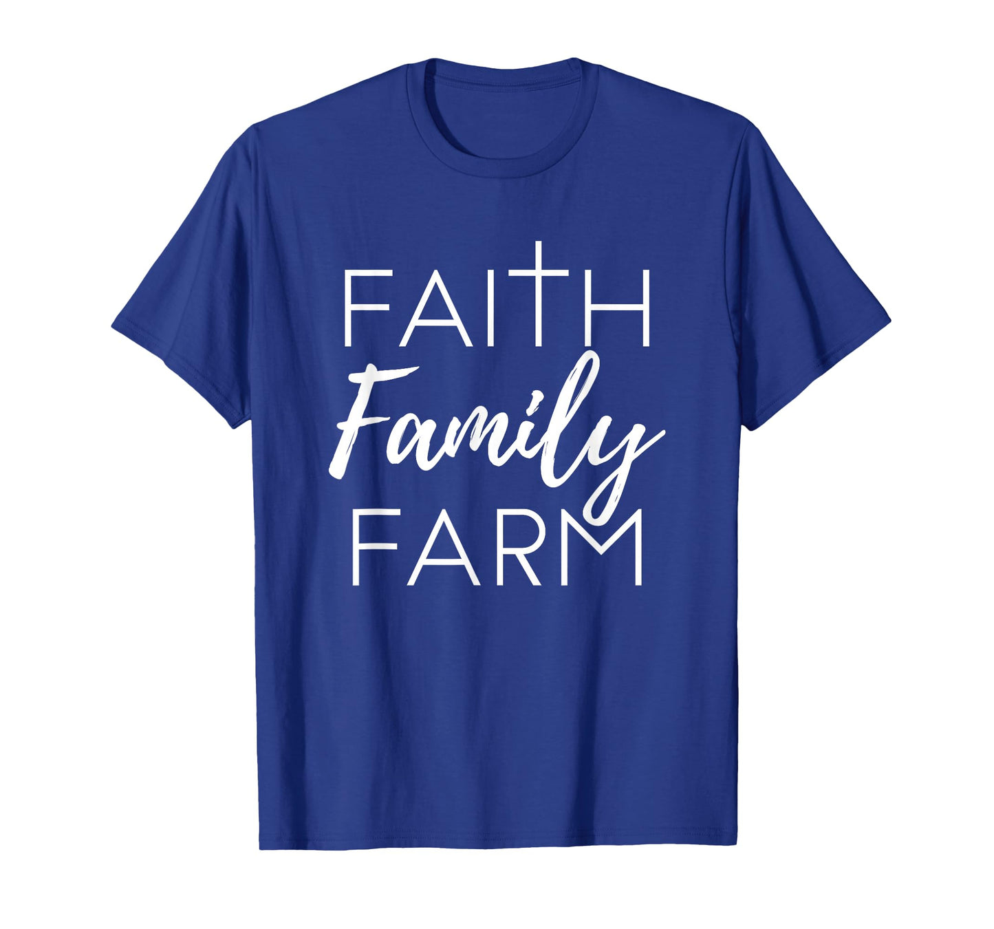 Faith Family Farm Country Farmer's Wife Gift T-Shirt
