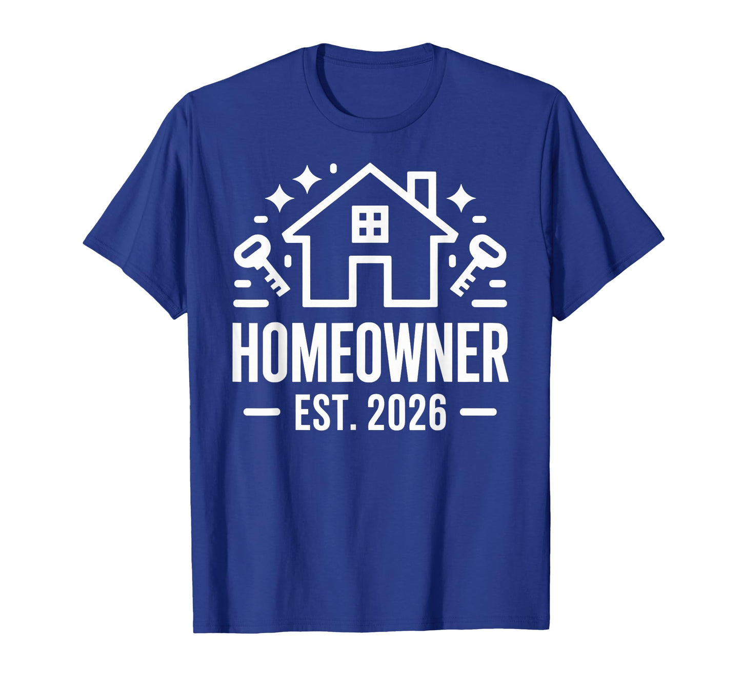 Homeowner 2026 T-Shirt