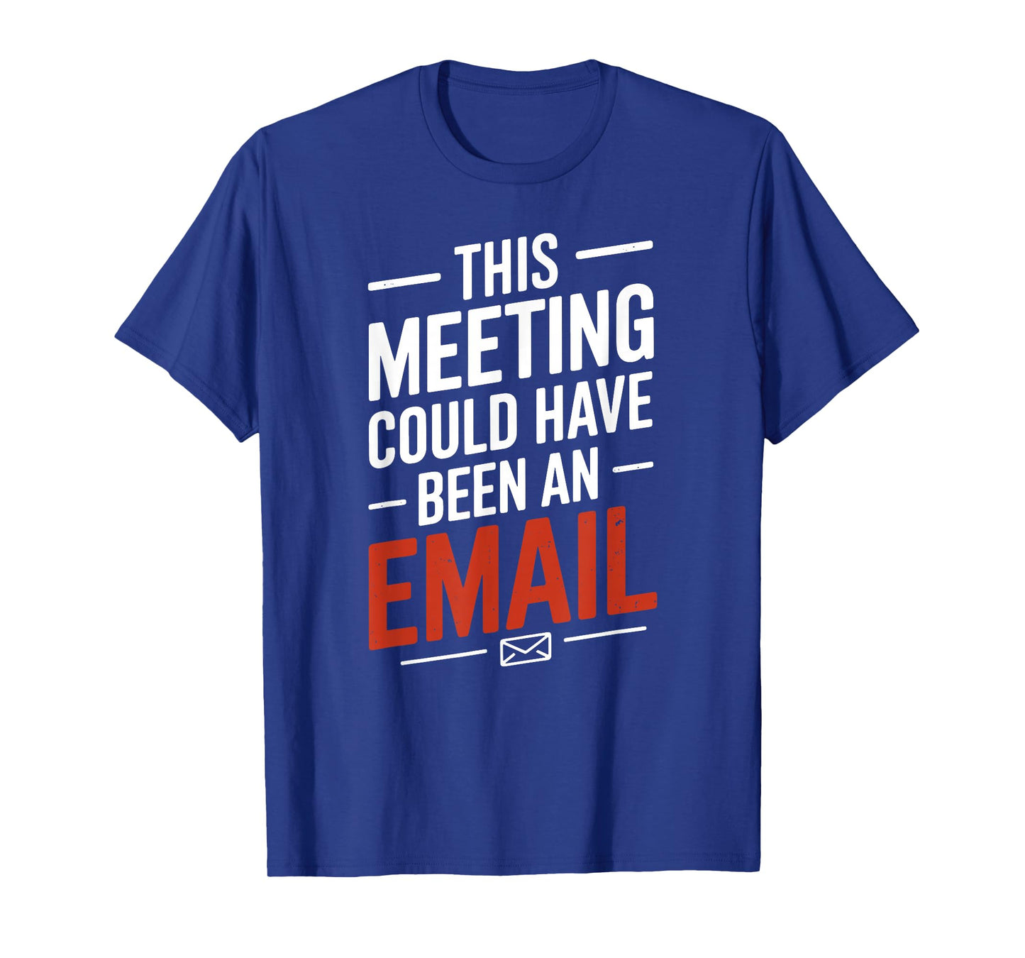This Video Call Could Have Been an Email Funny Sarcastic T-Shirt