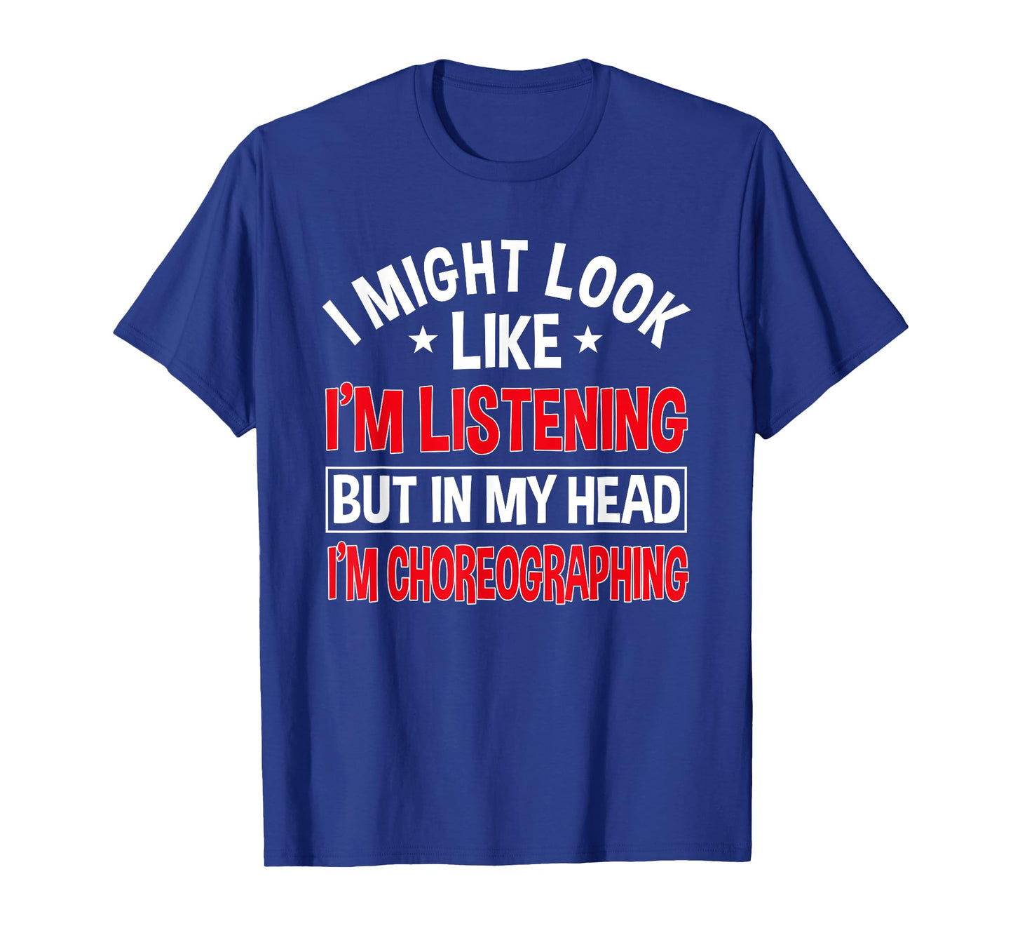 Choreographer Dance Instructor Choreographing Teacher T-Shirt