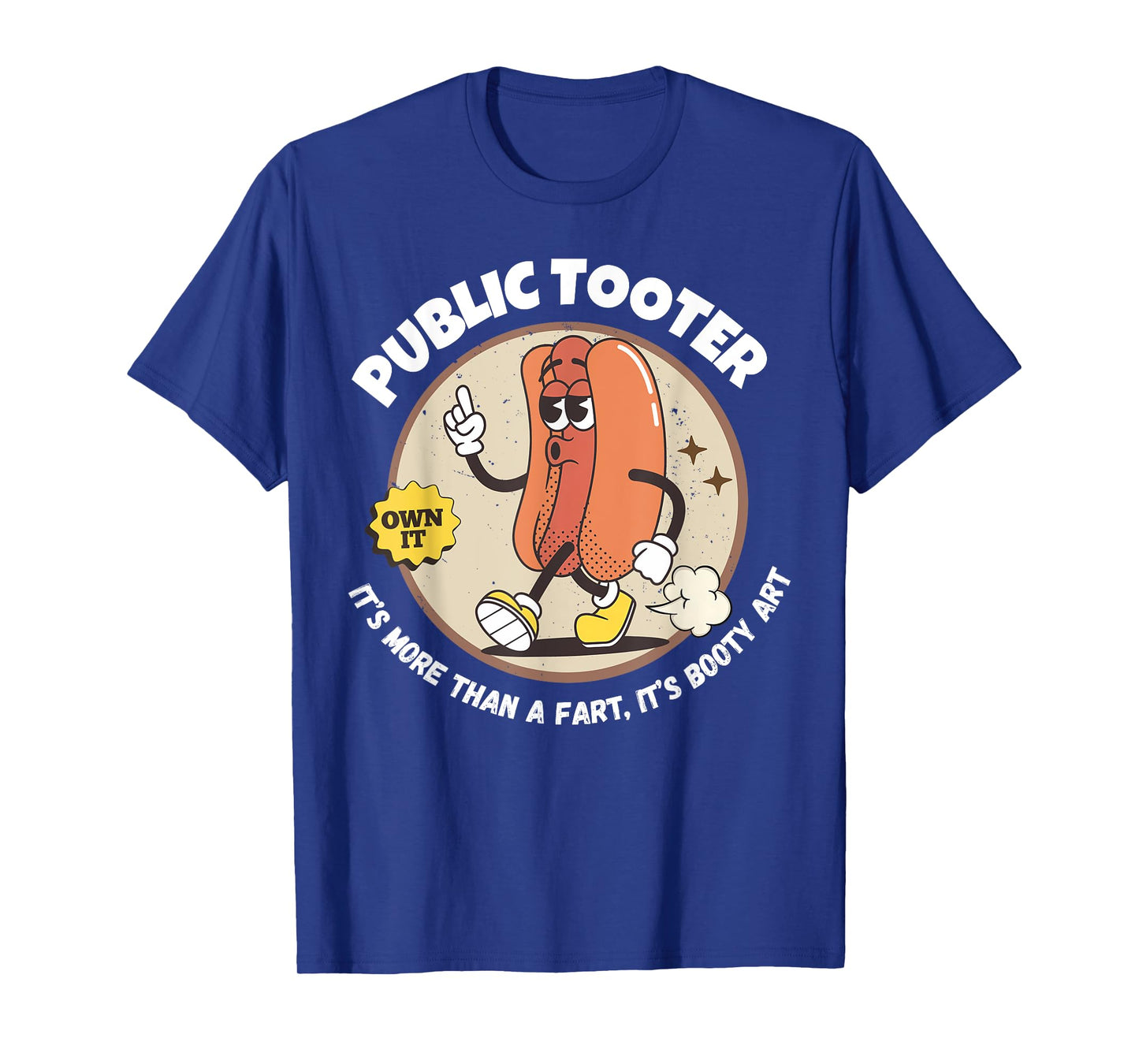 Public Tooter It's More Than A Fart Embarrassing Adult Humor T-Shirt