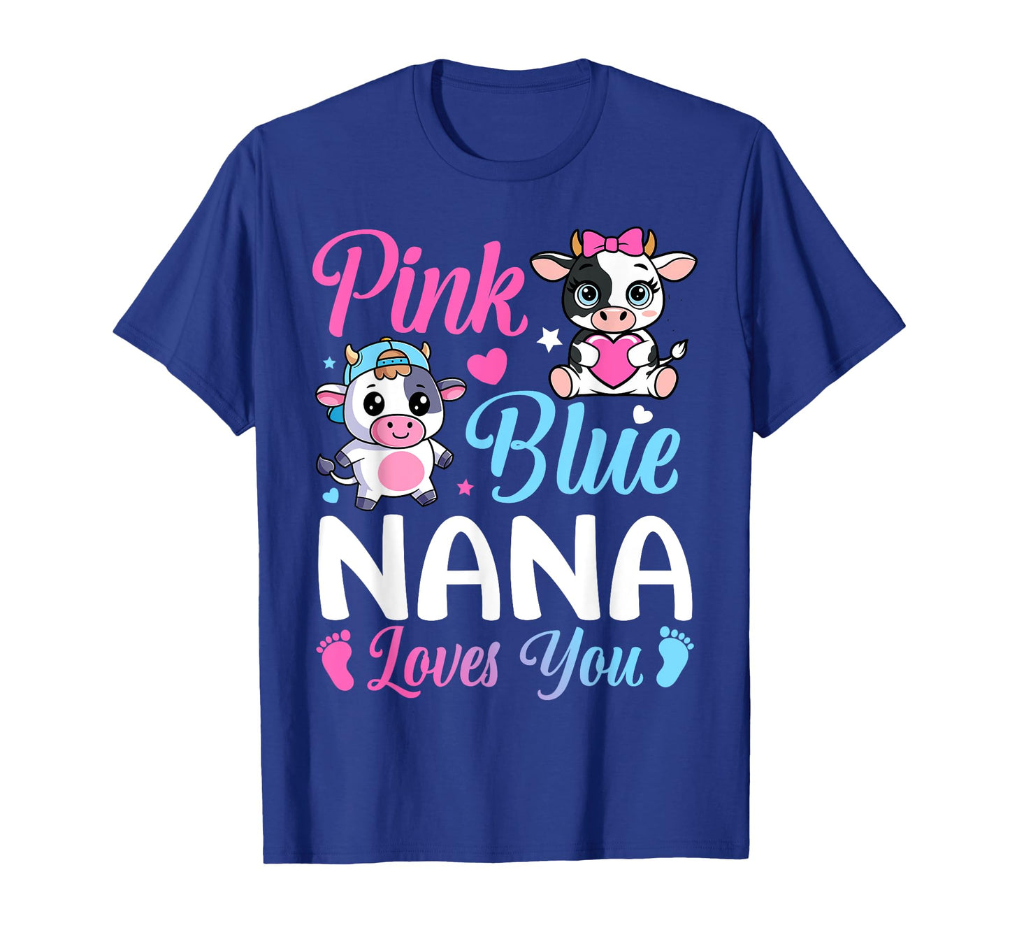 Pink Or Blue Nana Loves You Cow Gender Reveal Family T-Shirt