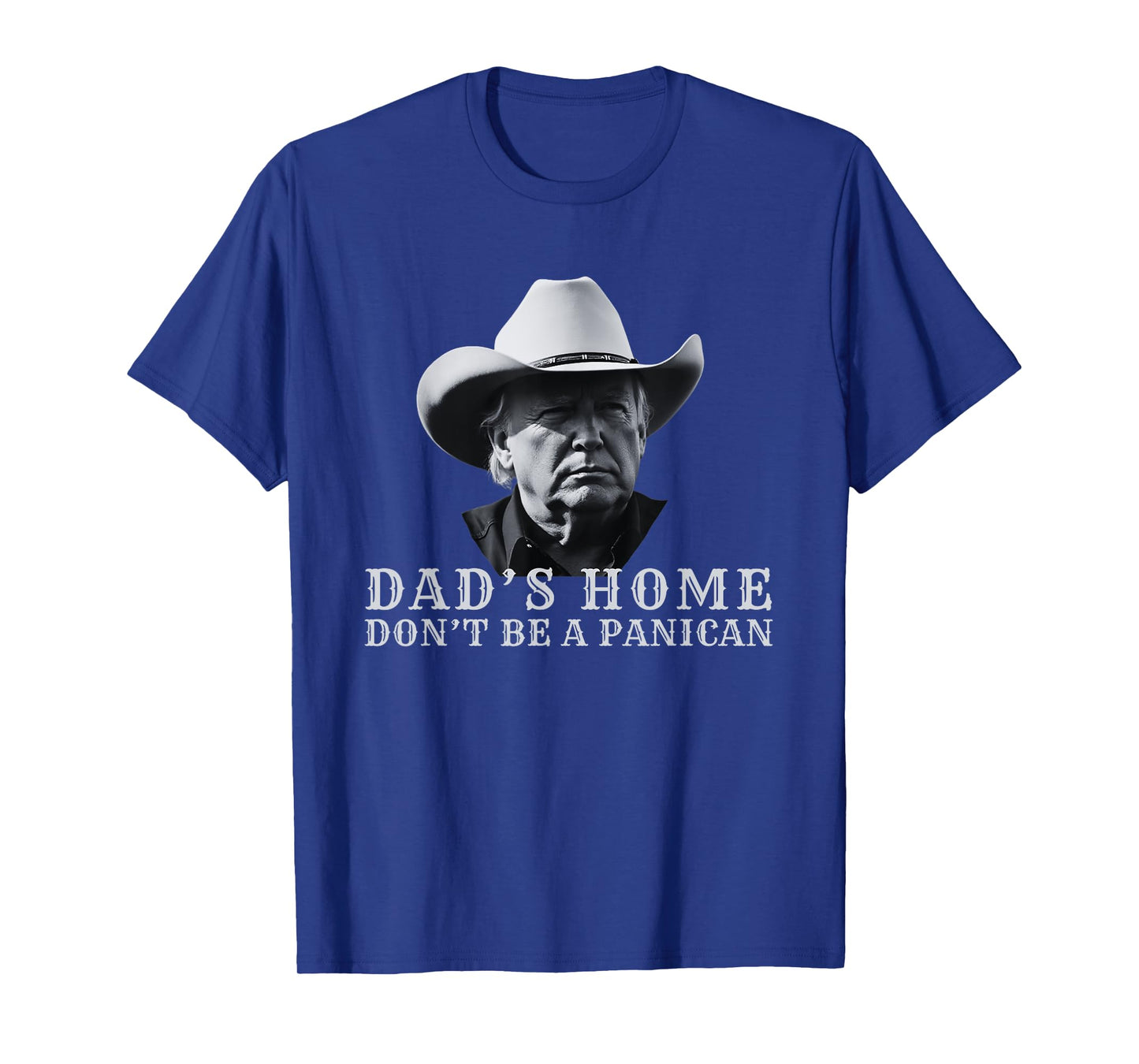 New! DAD'S HOME DON'T BE A PANICAN Dad's Home Don't Panican T-Shirt