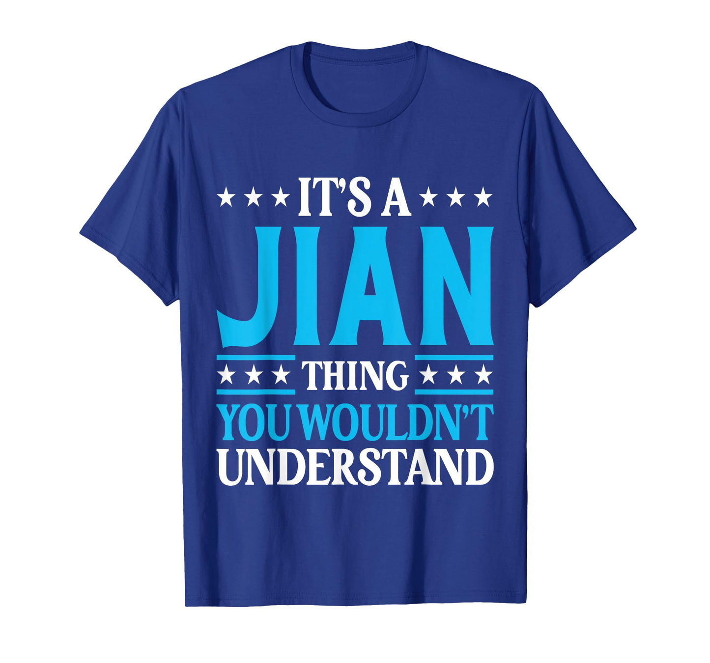 It's A Jian Thing Wouldn't Understand Personal Name Jian T-Shirt