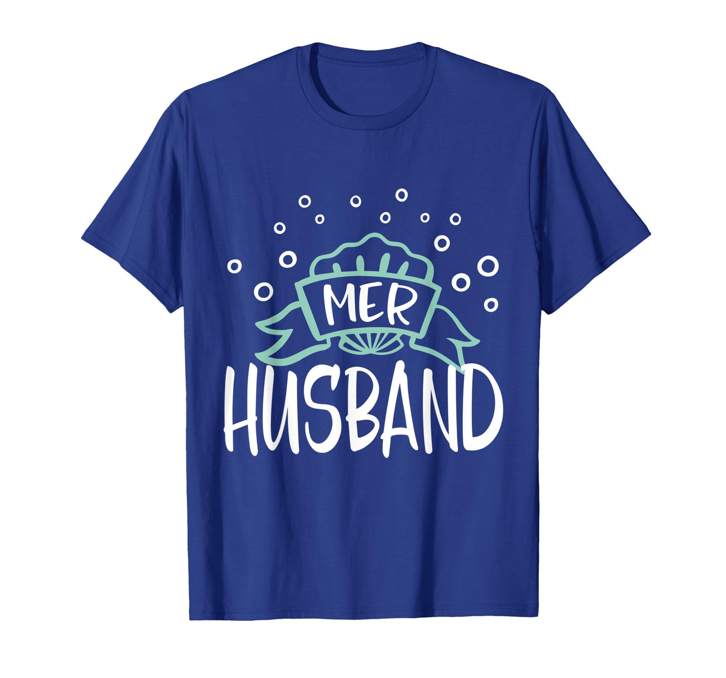 Mer Husband Mermaid Matching Family T-Shirt