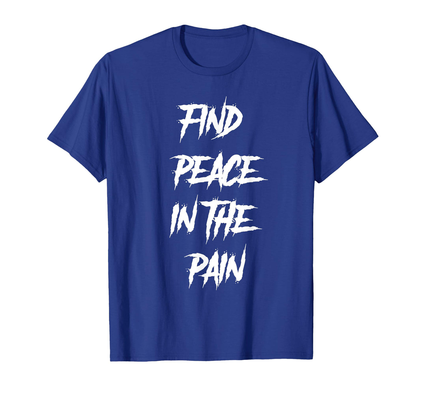 Find Peace In The Pain, winter, warm, - Mental health T-Shirt
