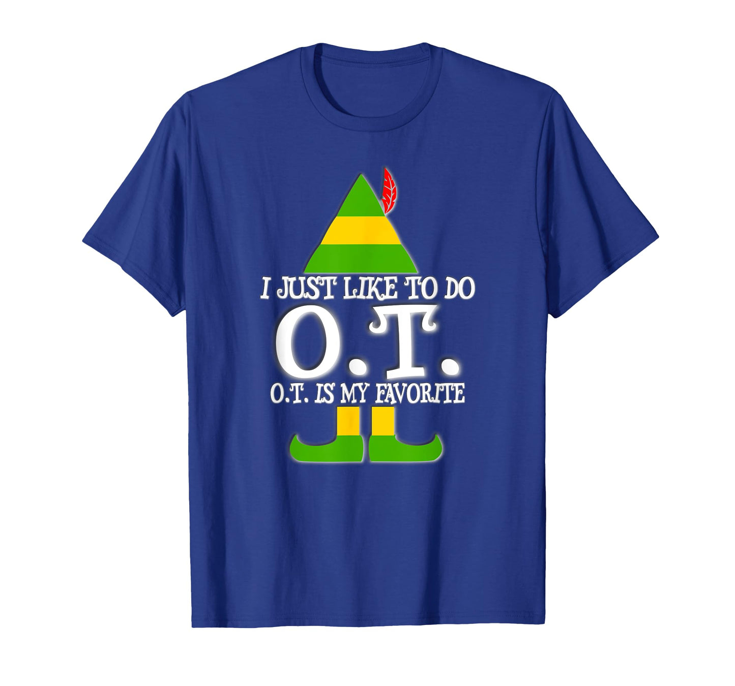 I Just Like To Do OT Christmas Occupational Therapy T Shirt