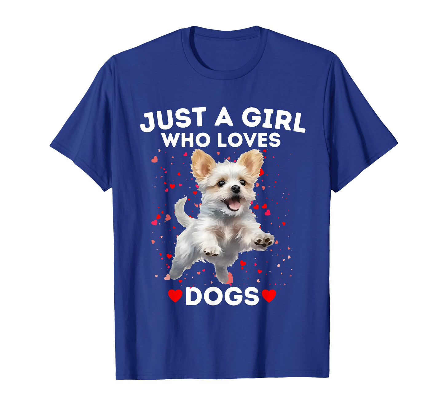 Just a Girl who loves Dogs T-Shirt
