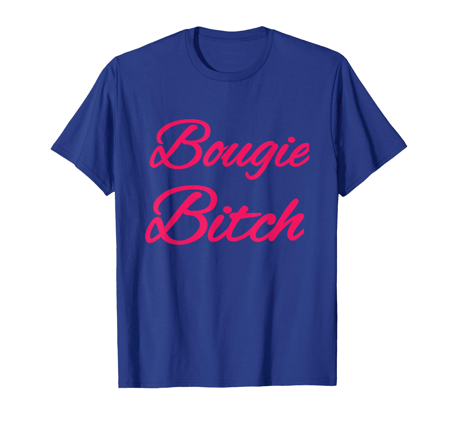 Mood wear Bougie Bitch T-Shirt - Black, Small - Modern Fun, Letter Print - Halloween, Party, Birthday, Christmas - Women, LGBT, Humor, Celebration - Cotton Blend, Short Sleeve - Machine Wash