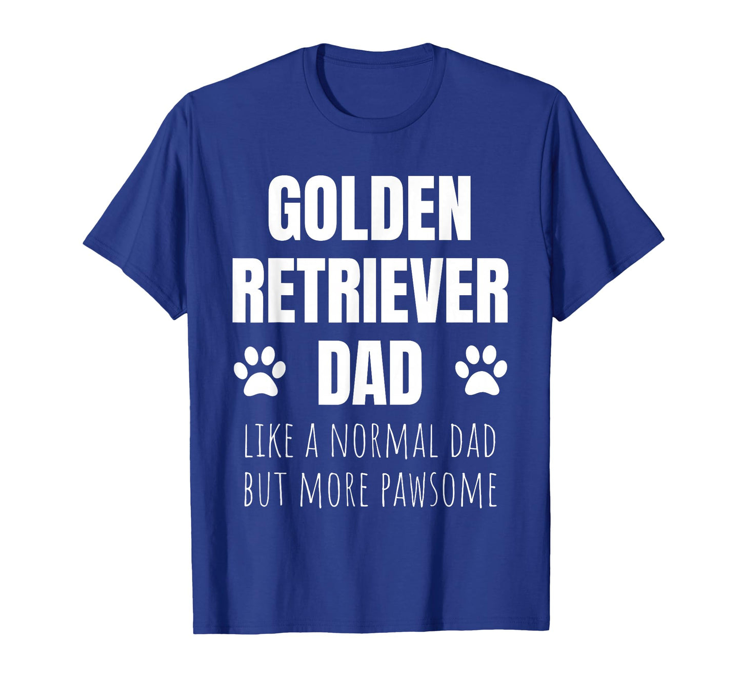 Funny Golden Retriever Dad Dog Owner T-Shirt