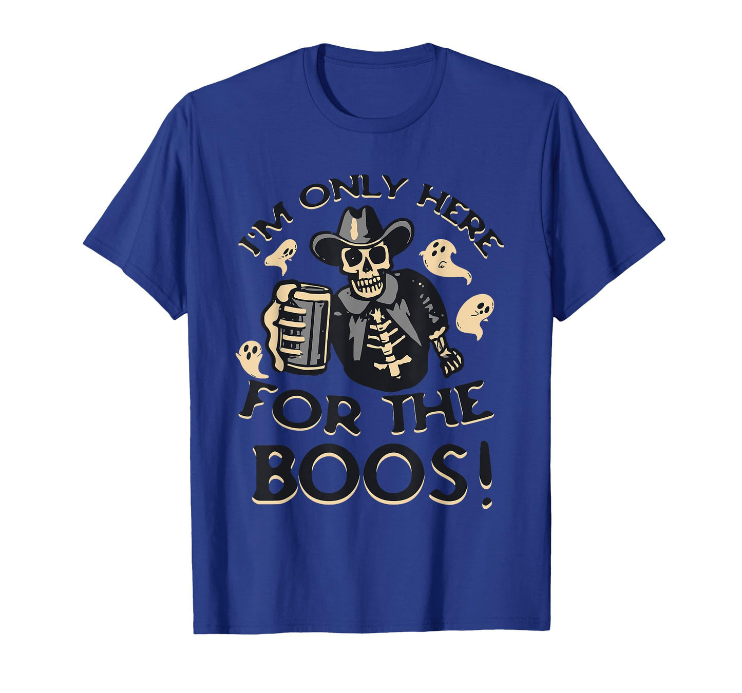 Funny Halloween Western Cowboy Only Here for the BOOS! T-Shirt