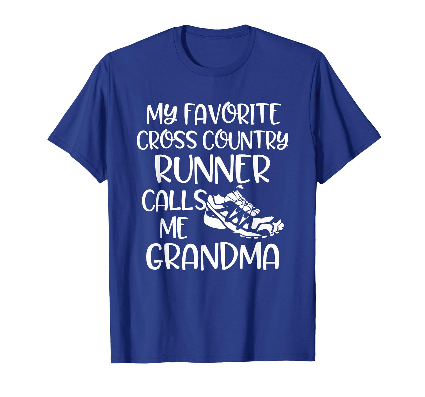 CC My Favorite Cross Country Runner Calls Me Grandma Shoe T-Shirt