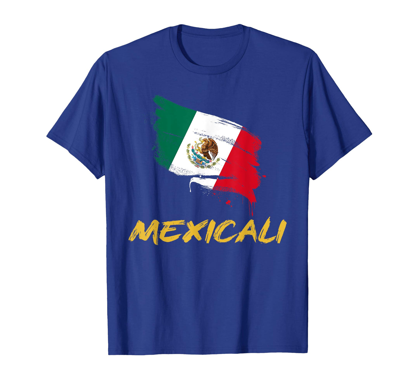 Mexicali Mexico MX Mexican Heritage Flag Paint Stroke T-Shirt