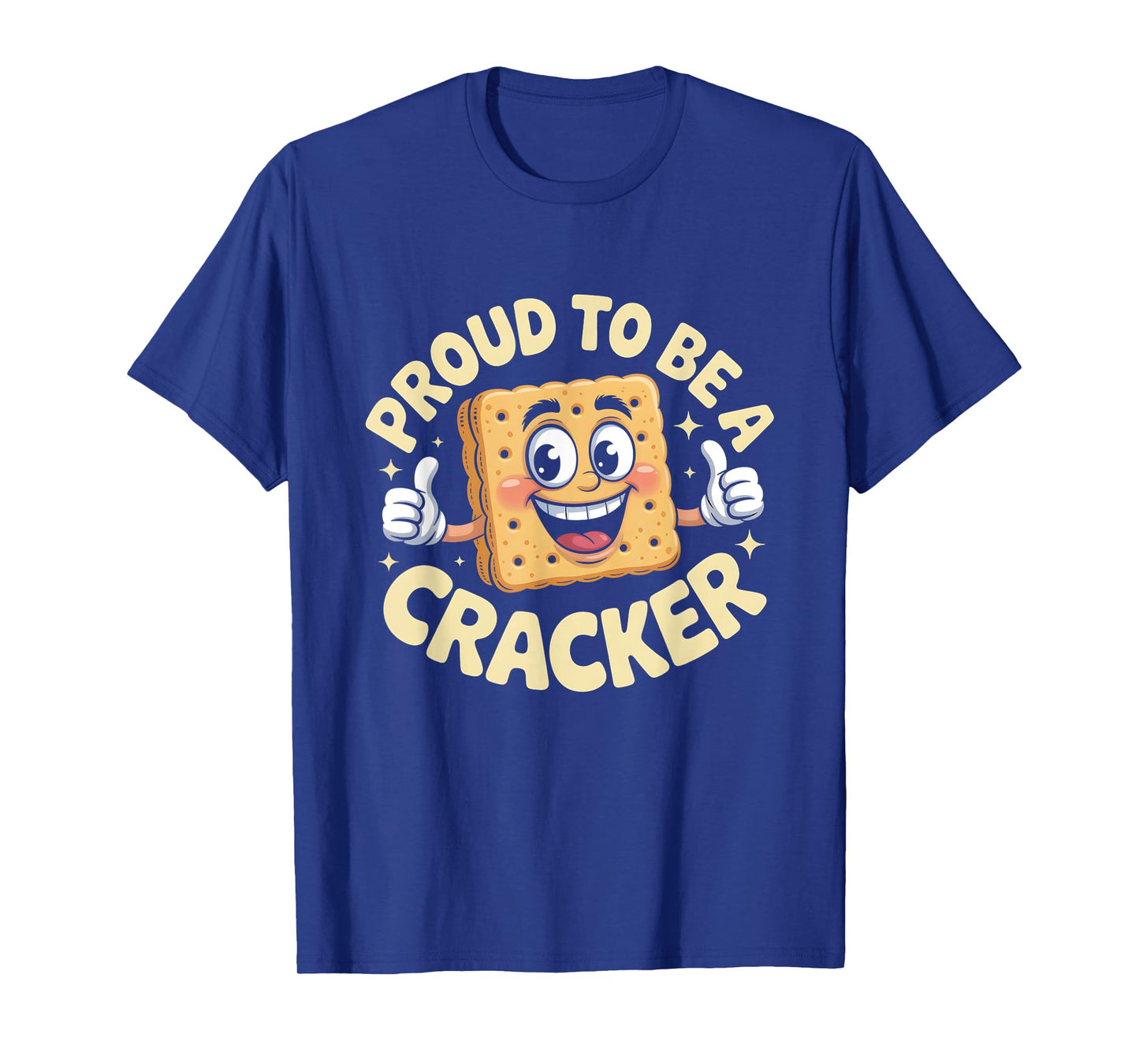 Proud to Be a Cracker Funny Halloween Costume Men Women T-Shirt