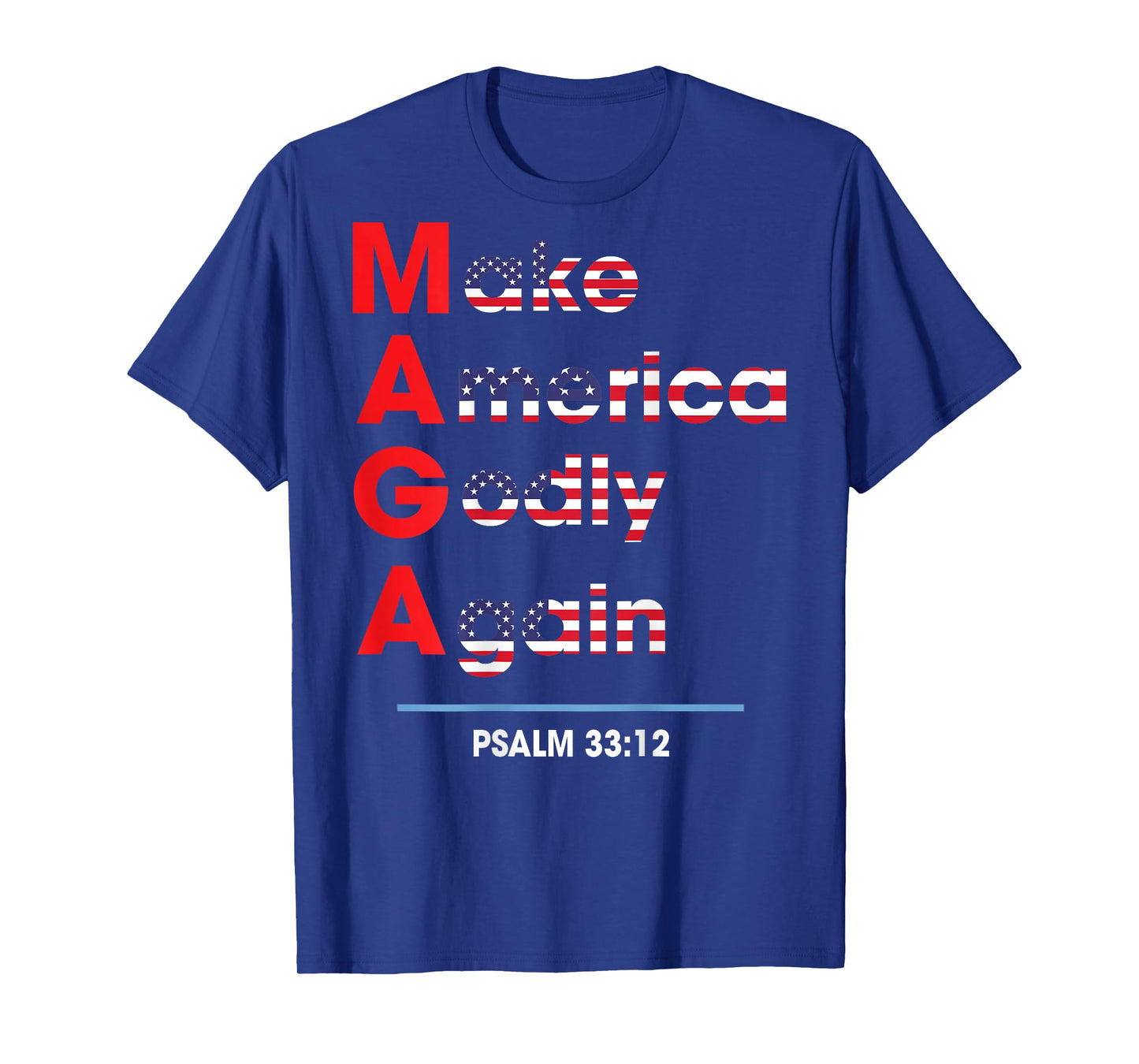 Make America Godly Again (on back) T-Shirt
