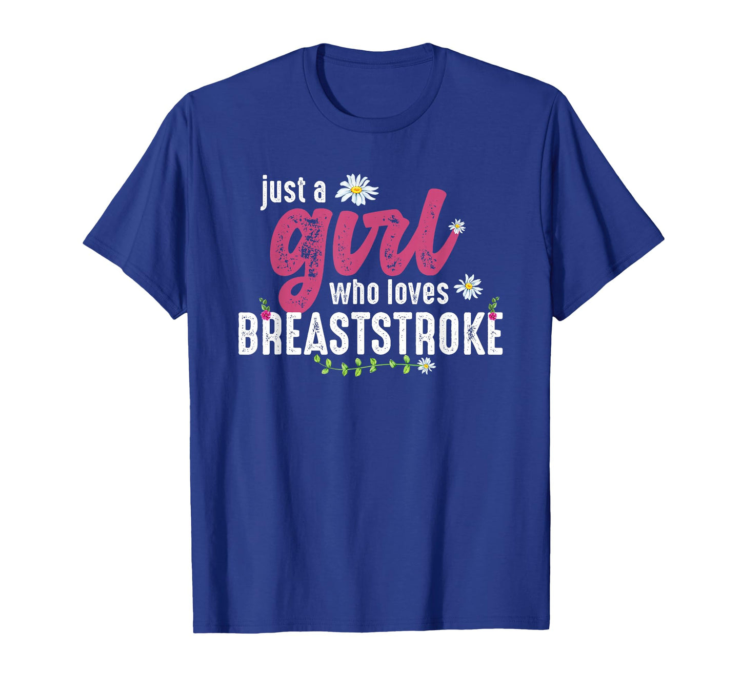 Just A Girl Who Loves Breaststroke - Breaststroke Swimmer T-Shirt