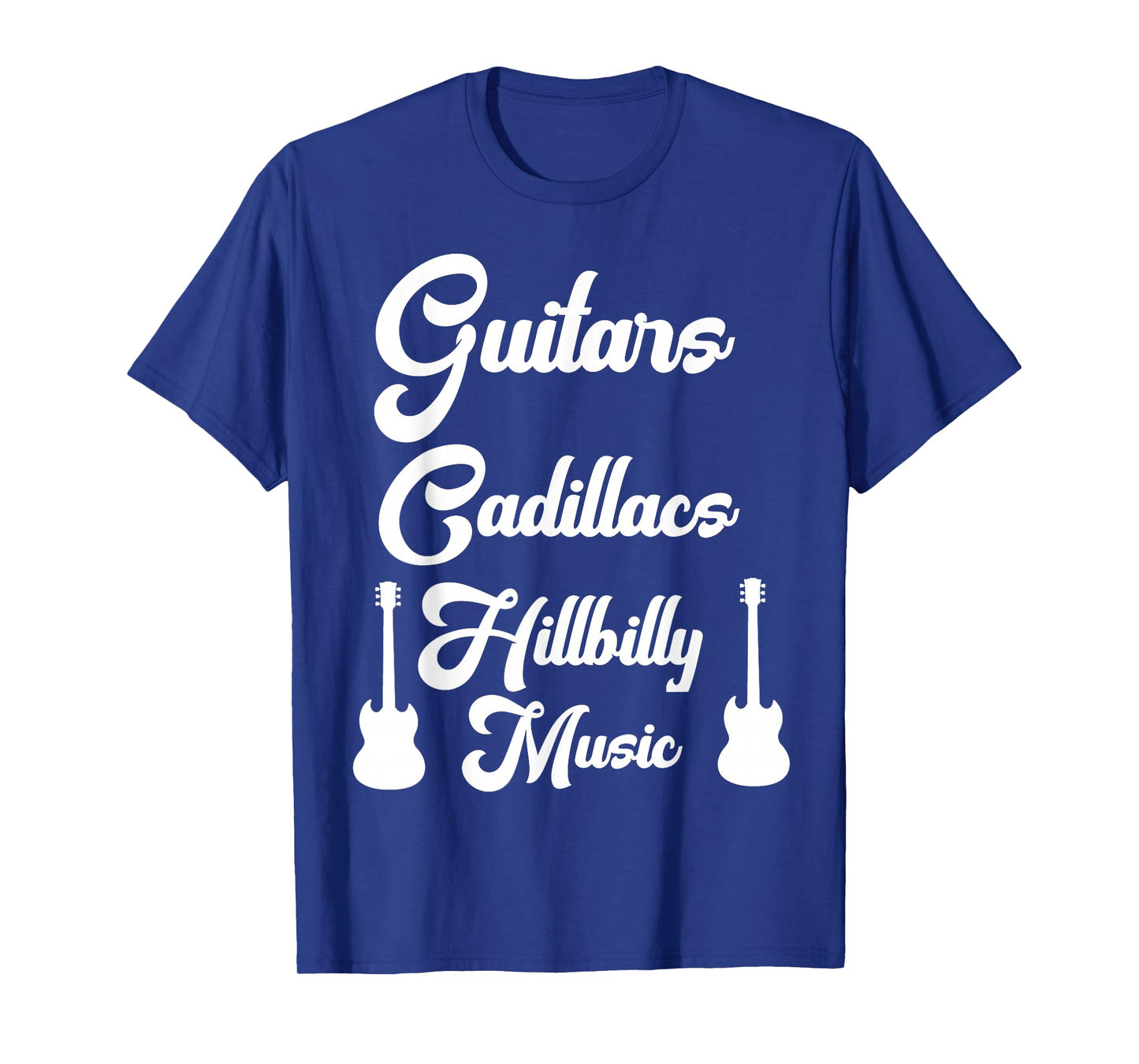 Guitars Cadillacs Hillbilly Music Shirt Mens Country Music T-Shirt