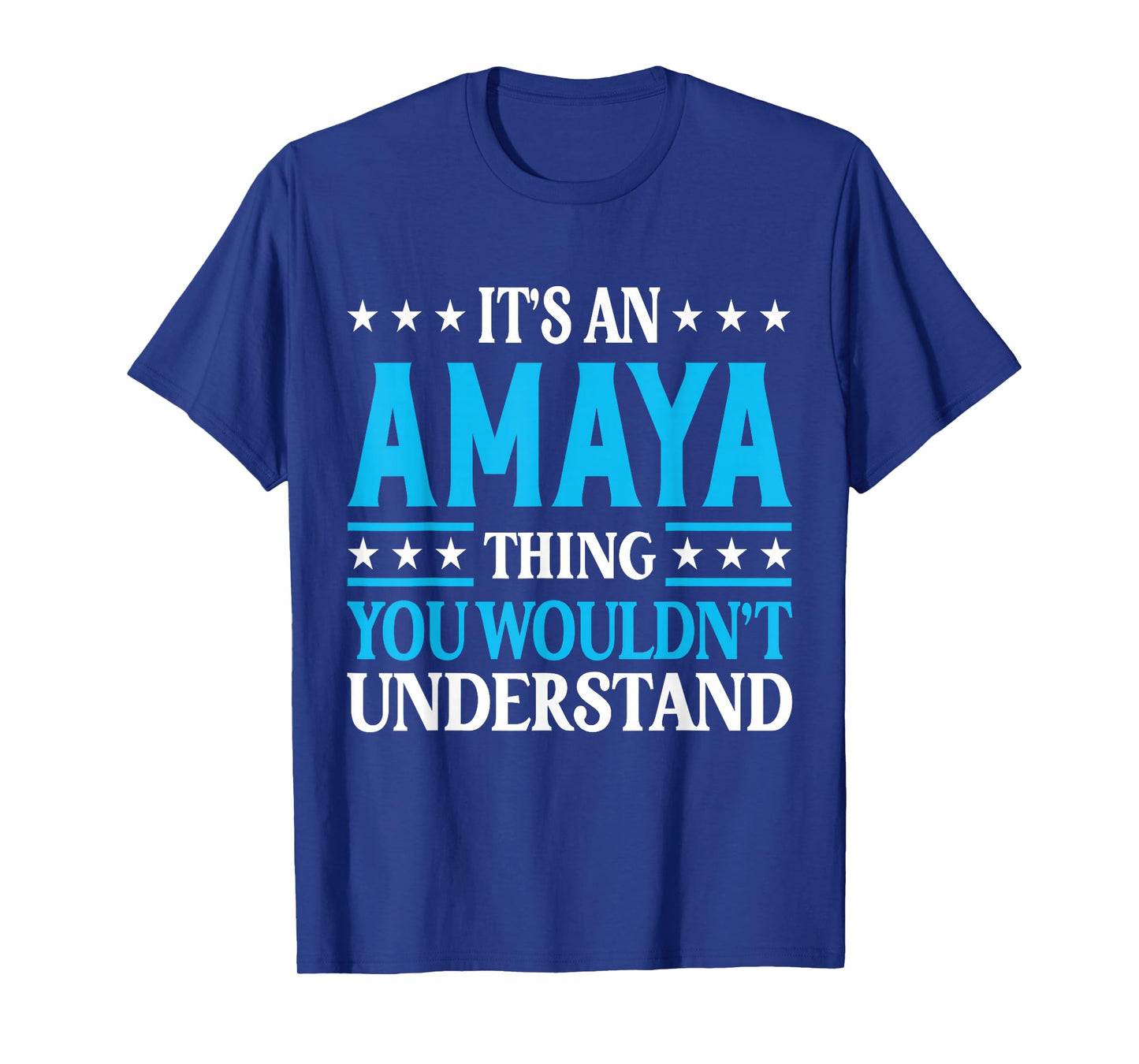 Amaya Thing Surname Funny Team Family Last Name Amaya T-Shirt