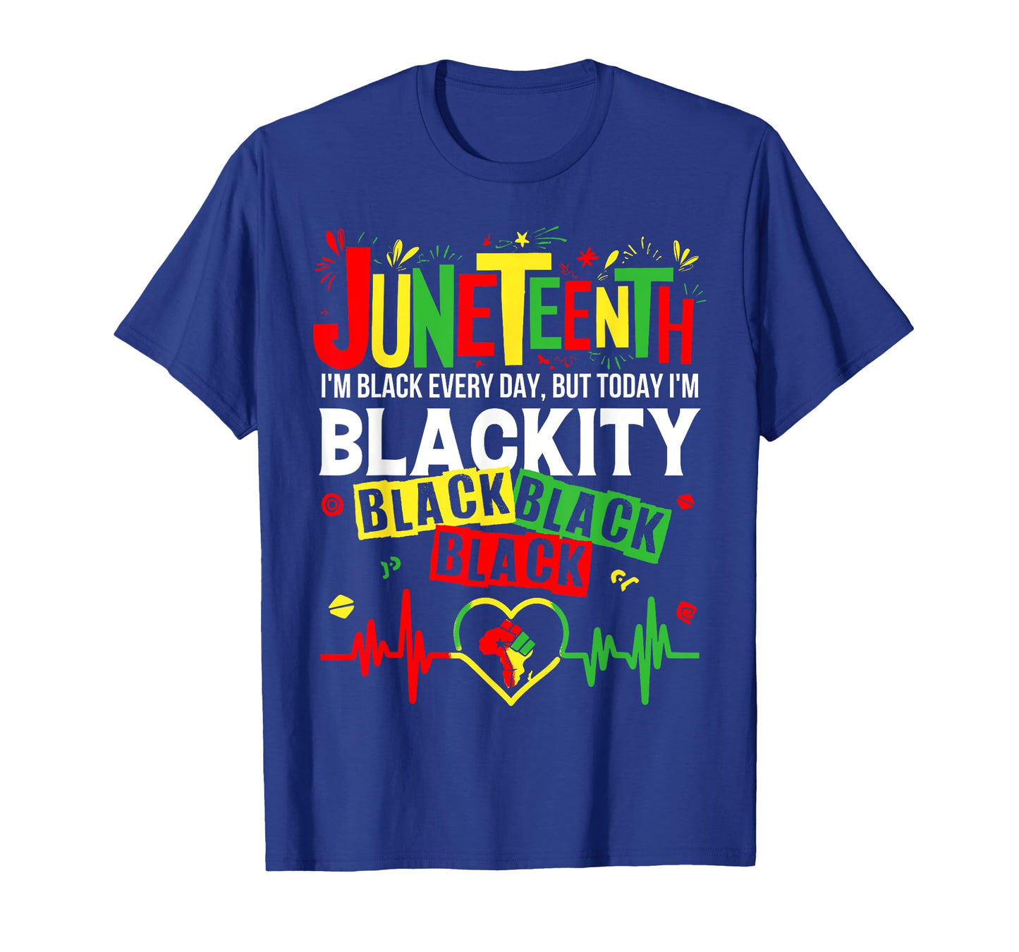 Heartbeat Black History African America Juneteenth Blackity T-Shirt