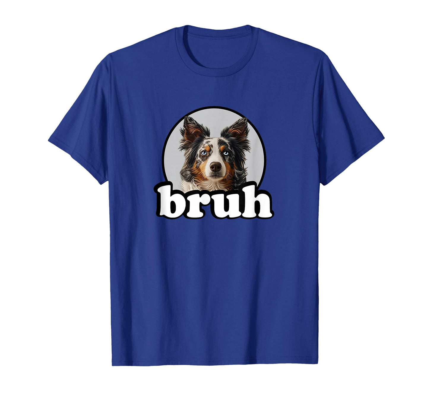 Funny Boys Kids Bruh Meme Blue Merle Border Collie Lover T-Shirt