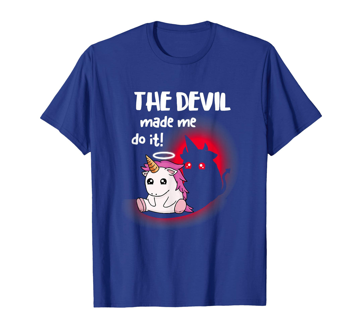 I'm Angel Dog But Devil unicorn Made Me Do it Men Women T-Shirt