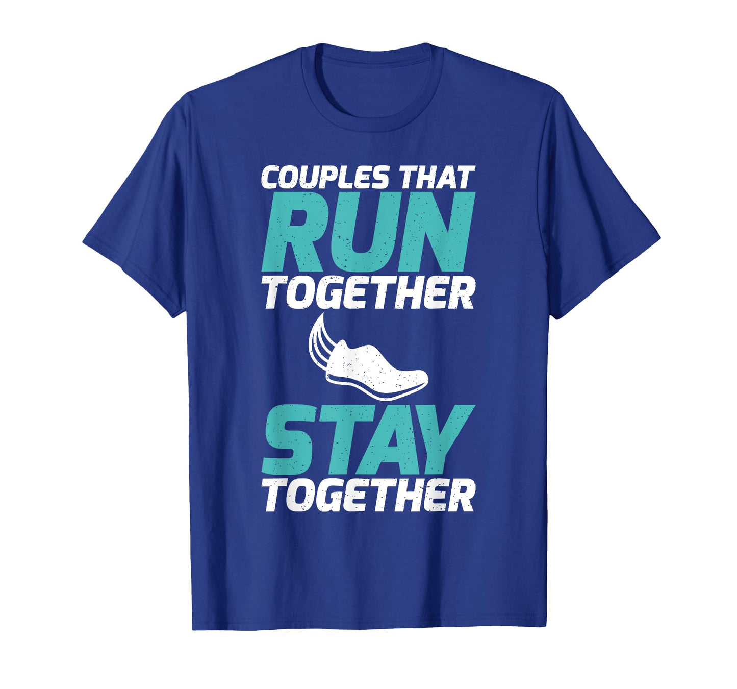 Couples that run together stay together Partner Runner T-Shirt