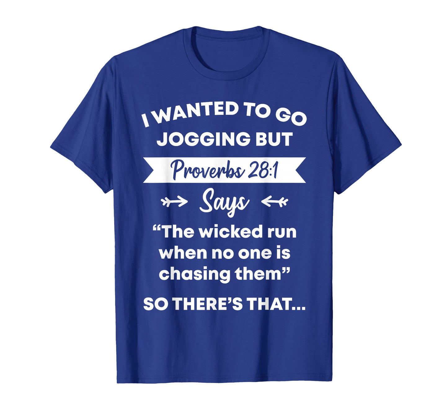 Funny Proverb Running Runner Religious Workout Runners Gift T-Shirt