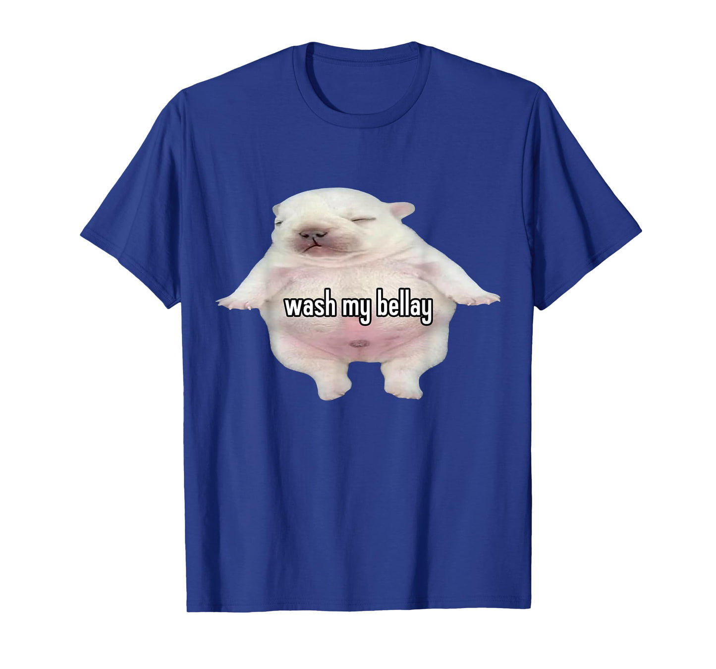 Pibble Meme Wash My Belly Funny T-Shirt