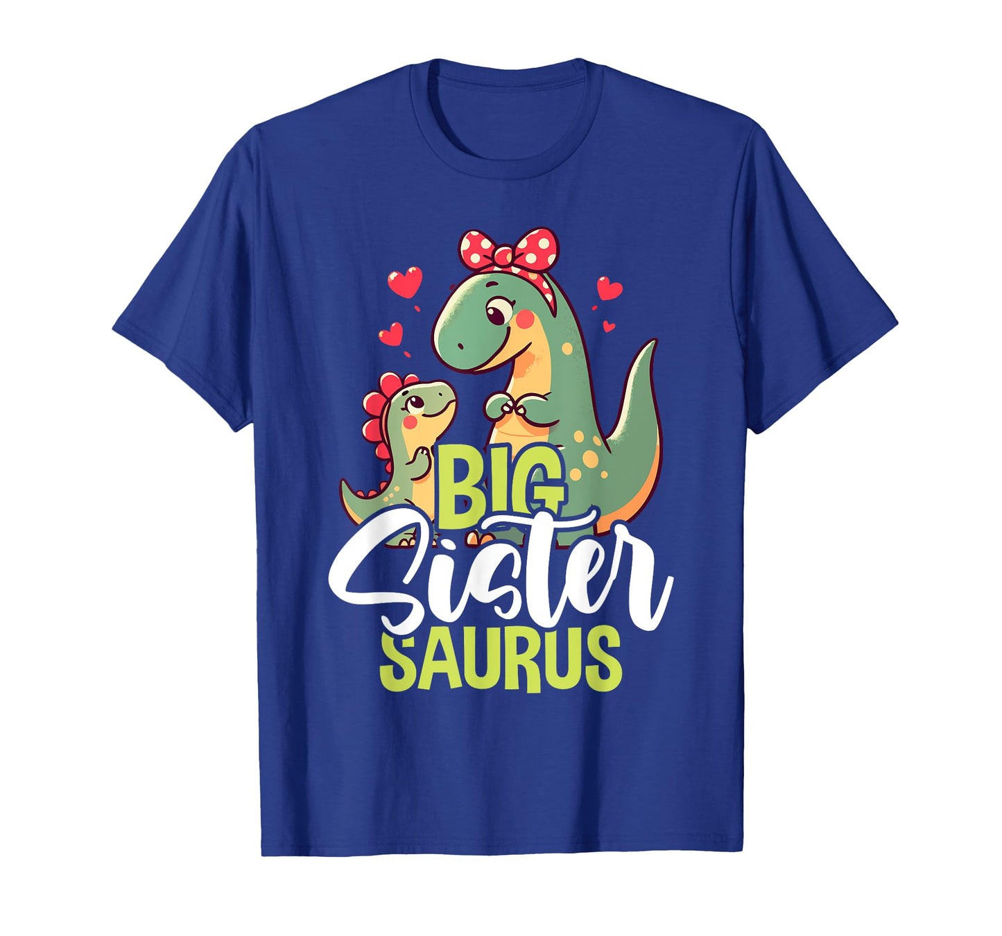 Big Sistersaurus Sister Dinosaur Baby Mother's Day T-Shirt