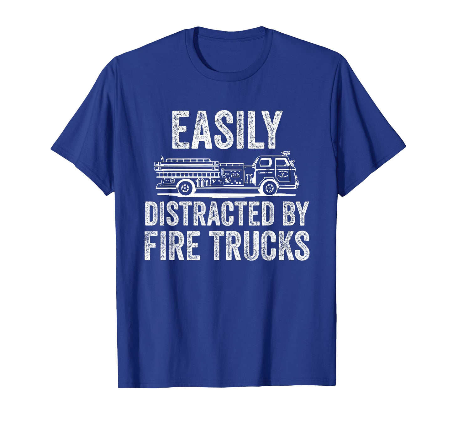 Easily Distracted by Fire Trucks T-Shirt