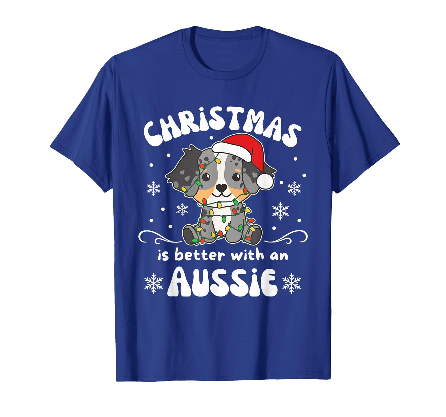 Christmas Is Better With An Aussie Cutie T-Shirt