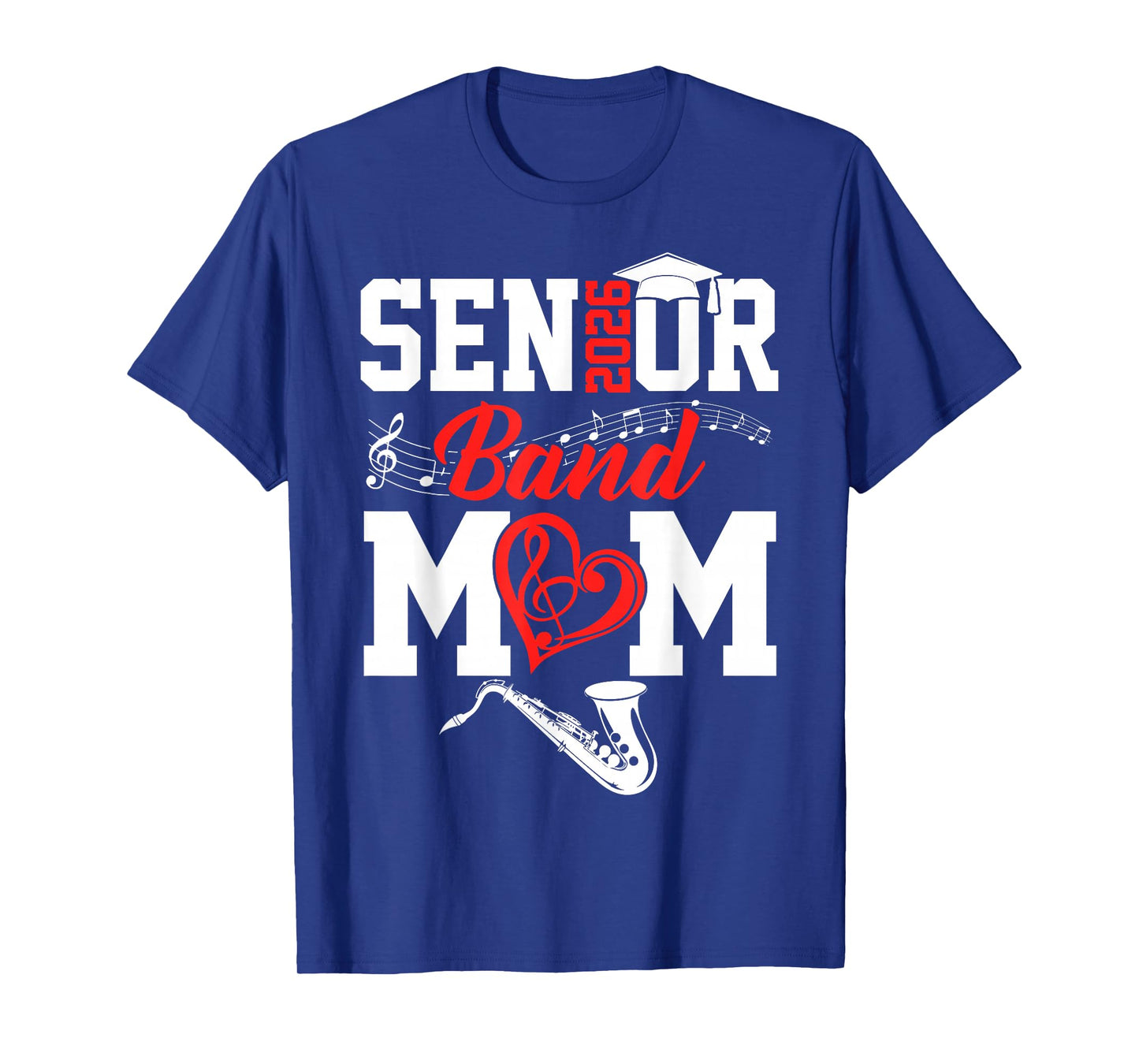 Senior Band Mom 2026 Marching Band Class Of 2026 Saxophone T-Shirt