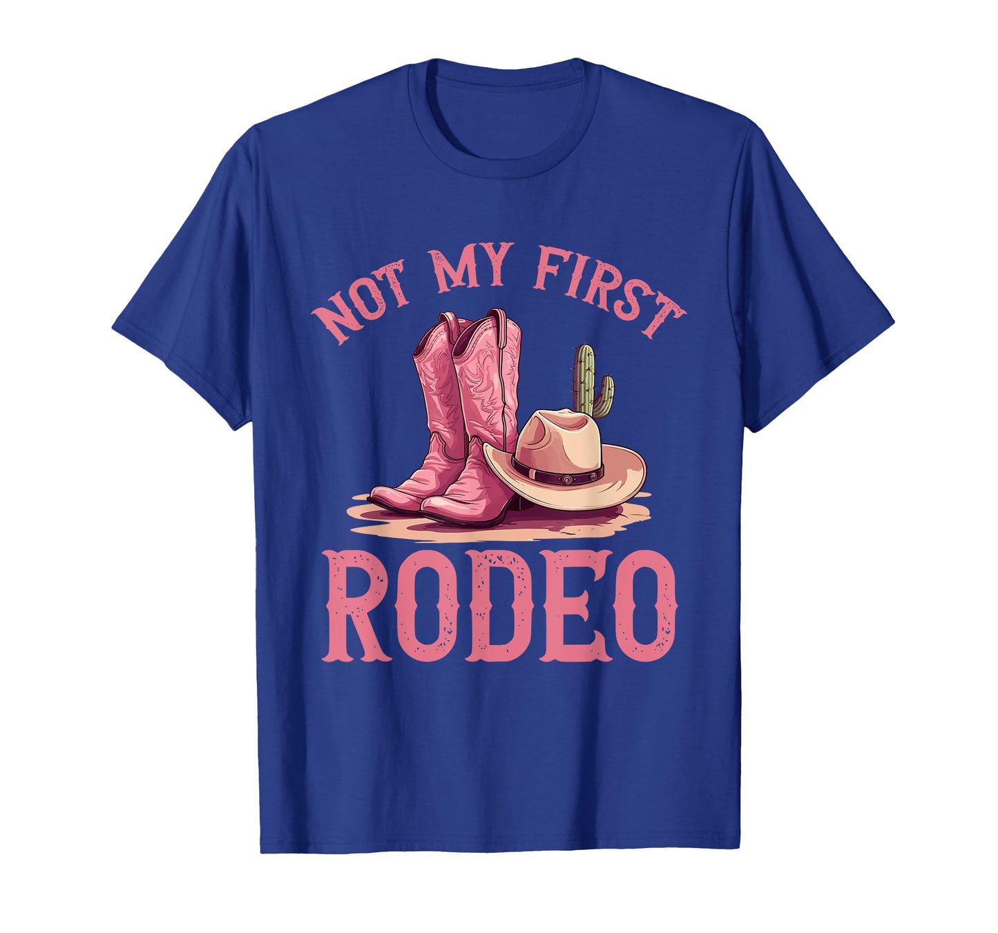 Rodeo Western Country Cowgirl hat - Not my first rodeo T-Shirt