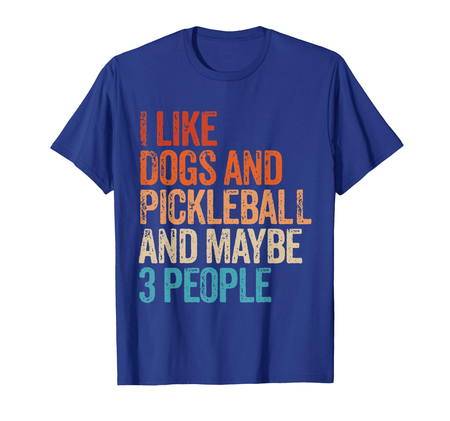 I Like Dogs Pickleball And Maybe 3 People Funny Vintage T-Shirt