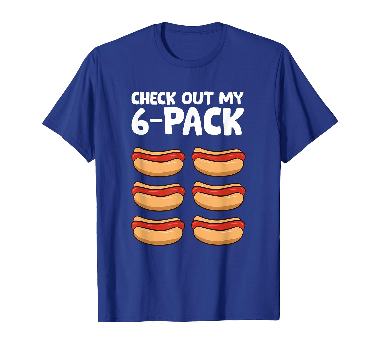 Funny Hotdog Lover Check Out My 6 Pack Hot Dog T-Shirt for Men Women Girls Kids