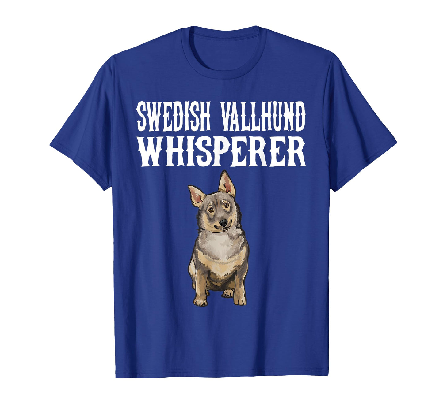 Swedish Vallhund Wisperer Funny Dog Lover Gift T-Shirt for Men Women