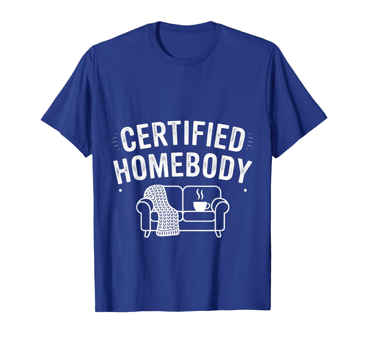 Certified Homebody Cozy Introvert Lifestyle Vibe - T-Shirt