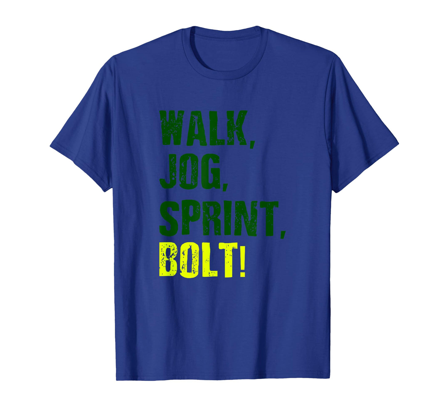 Sprinter - Walk, Jog, Sprint, BOLT! T-Shirt
