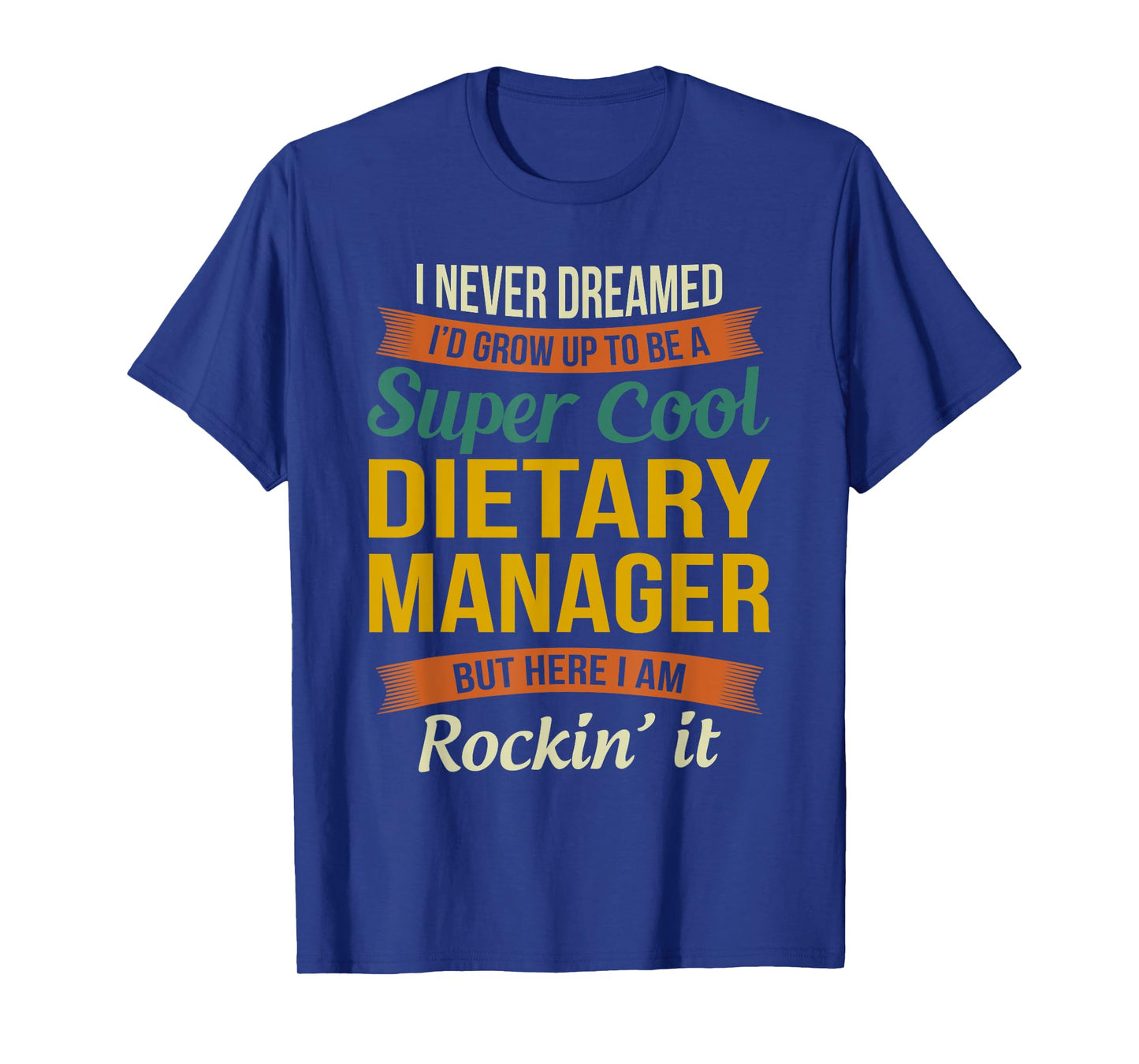 Dietary Manager Gifts - Funny Appreciation T-Shirt