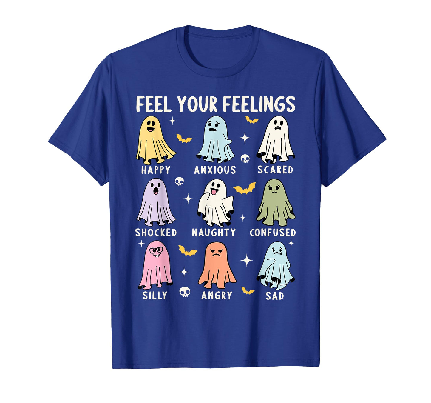 Feel Your Feeling Ghost Mental School Psychologist Halloween T-Shirt