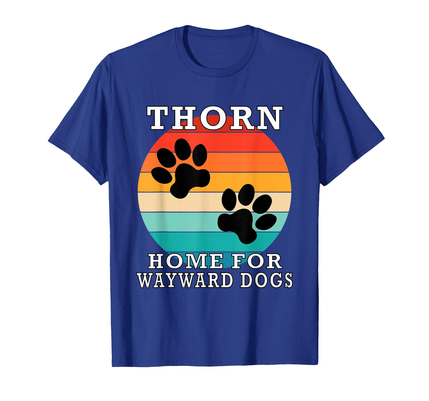 Thorn Home for Wayward Dogs Family Name T-Shirt