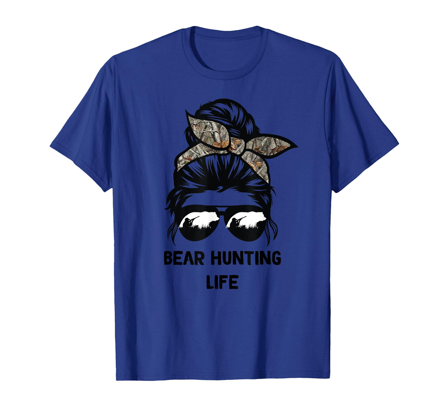Bear Hunting life messy bun funny bear Hunter woman mom T-Shirt