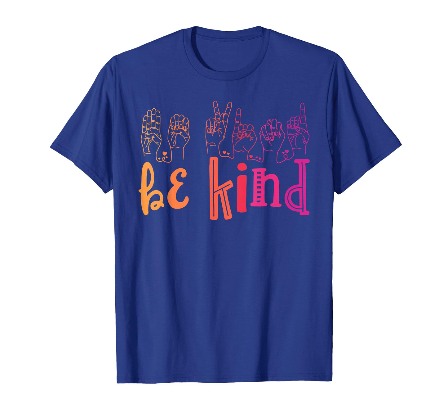 Be Kind Deaf Awareness Shirt Sign Language Kindness Matters T-Shirt