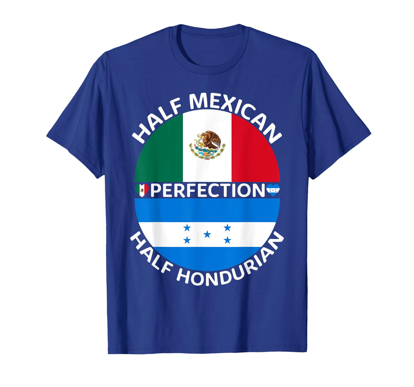 Half Mexican Half Honduran Mexico Honduras Flag Roots Men T-Shirt